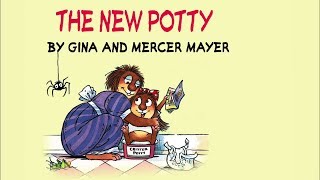 The New Potty by Mercer Mayer - Little Critter - Read Aloud Books for Children -