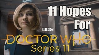 11 Hopes for Doctor Who: Series 11