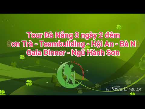 Tour Đà Nẵng 3 ngày 2 đêm giá rẻ (Sơn Trà - Teambuilding - Hội An - Bà Nà Hills - Gala dinner)
