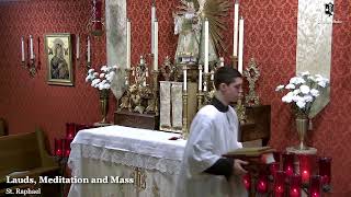 Lauds, Meditation & Holy Mass: 9 AM EASTERN TIME (ET)