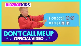 Watch Kidz Bop Kids Dont Call Me Up video