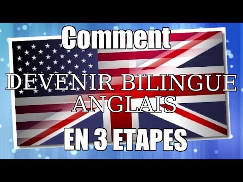 comment devenir bilingue anglais