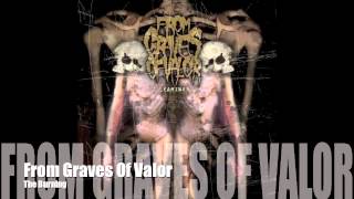 Watch From Graves Of Valor The Burning video
