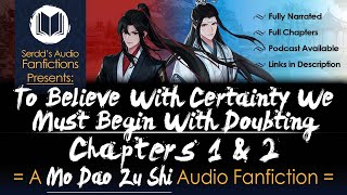To Believe With Certainty We Must Begin With Doubting, Chapters 1 & 2 by: Glitterbombshell