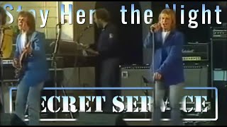 Secret Service — Stay Here The Night (Live, 1981)