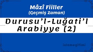 Mâzi Fiilin Tüm Hâlleri Durusul-Luğatil-Arabiyye 2. Cilt 8. Ders Medine Arapça Hazırlık