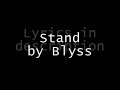 Stand by Blyss (Lifehouse)