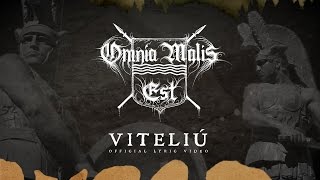 Omnia Malis Est - Viteliu - Official Lyric Video