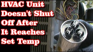 Hvac Unit Will Not Shut Off After Reaching Set Temperature