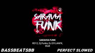 Saravia Celular Funk Perfect Slowed Super Slowed - Rd12, Dj Funks & Dj Dylanfk Ft 0To8