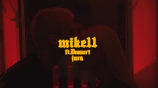 Mike11 - Jura feat. Dmauri