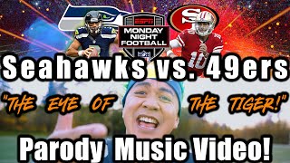 Survivor - "THE EYE OF THE TIGER" PARODY (Seahawks vs 49ers)