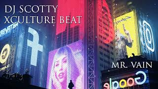 Dj Scotty X Culture Beat - Mr Vain 2024 Fraty Edit