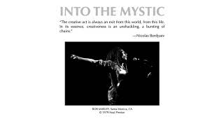 INTO THE MYSTIC with Nicolas Berdyaev, Bob Marley, Chris Cornell and The Who