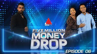 Five Million Money Drop EPISODE 06