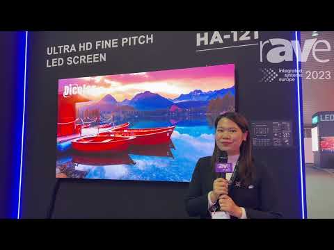 ISE 2023: Dicolor Exhibits HA-121 Ultra HD Fine Pitch LED Display