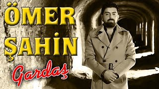 Ömer Şahin Gardaş 2019 l BY Ozan KIYAK l Ozi Produksiyon