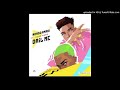 Dial Me Nonso Amadi Ft Kida Kudz Dial Me Nonso Amadi Ft Kida Kudz