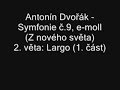 Antonín Dvořák: Symfonie č.9, 2. věta: Largo (1. část)