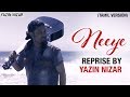 NEEYE Reprise Version | An Ode to NEEYE by Yazin Nizar | Phani Kalyan | Arivu | 2018 Tamil Song