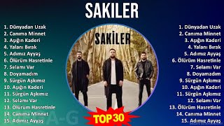 S A K I L E R Mix Top 30 Türkçe Pop Şarkıları 2000S Music Top Alternative Indie Rock, Electr...