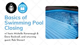 Basics of Closing a Pool for Winter | Episode #66 with Rob Stewart