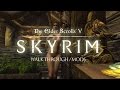 NAKED PEOPLE IN SKYRIM (Skyim Walkthrough/Mods)