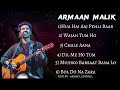 Armaan Malik New Songs | Latest Bollywood Songs | Best Song of Armaan Malik