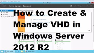 How to Create & Mount Virtual Hard Disk in Windows Server 2012 R2