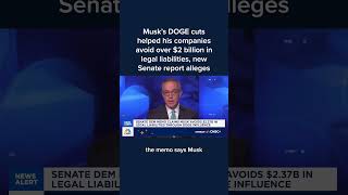 Musks Doge Cuts Helped His Companies Avoid Over 2B In Legal Liabilities, New Senate Report Alleges