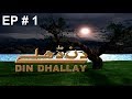 Din Dhallay, Episode # 1, Best PTV Drama Serial, HD | Saba Hameed | Ahsan Khan | Sara Chauhdary |