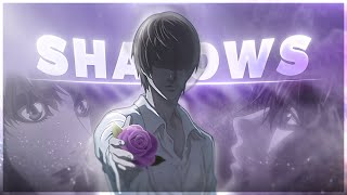 Death Note - Shadows [Edit/AMV]!