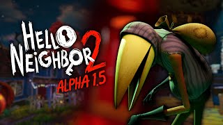 Hello Neighbor 2 Alpha 1.5 Playthrough