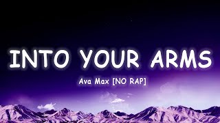 Ava Max - Into Your Arms (NO RAP) [Lyrics/Vietsub] ~ TikTok Hits ~