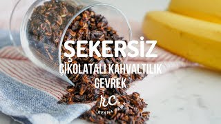 Şekersiz Çikolatalı Yulaftan Kahvaltılık Gevrek Çikolatalı Granola