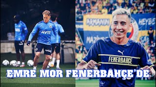 EMRE MOR FENERBAHÇE'DE ( Fenerbahçe Transfer Haberleri )