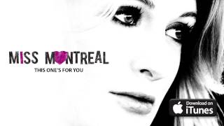 Watch Miss Montreal This Ones For You video