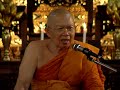 Wat Mahadhatu, Section Five Meditation Video One