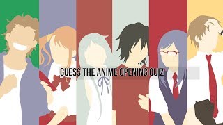 GUESS THE ANIME OPENING QUIZ!!