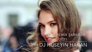 Türkçe Remix Şarkılar 2021 - Dj Hüseyin Hakan
