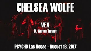 Watch Chelsea Wolfe Vex feat Aaron Turner Of Sumac video
