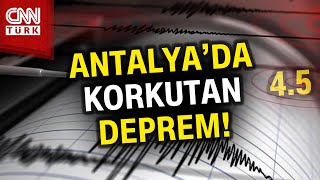 Antalya'da 4.5'lik Korkutan Deprem! | #Haber #Sondakika