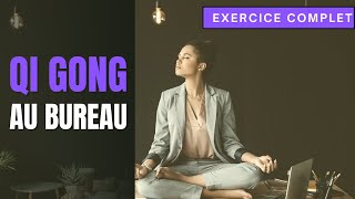 QI GONG AU BUREAU : Relaxation assise