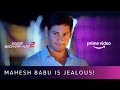 Why & Who Made Mahesh Babu Jealous? 😬 | Sabse Badhkar Hum 2 | Amazon Prime Video