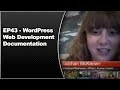EP43 - WordPress Web Development Documentation - July 15 2013 - WPwatercooler