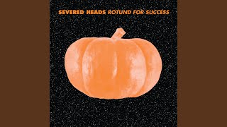 Watch Severed Heads Bad Times Too video