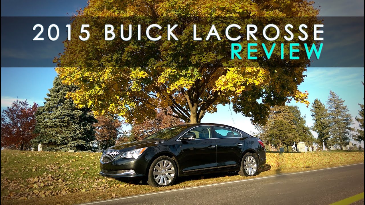 Review | The Confusing 2015 Buick Lacrosse - YouTube