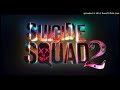 Suicide Squad 2 music sound #SuicideSquad2