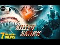 Killer Shark Full Movie (2021) - With English Subtitles | Fantasy | Adventure | Creature | Action
