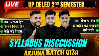 Up Deled 2Nd Semester Syllabus Discussion 2025 अगल 6 महन क पलनArjuna Batch 2025Pathak Satyam